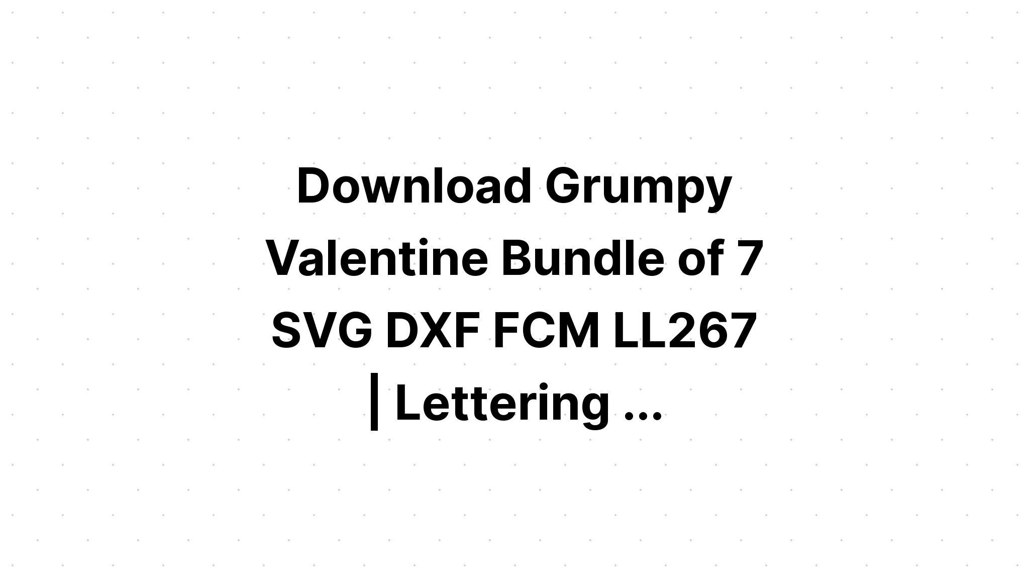 Download Valentine Bundle 200 Quote Crafts Design SVG File